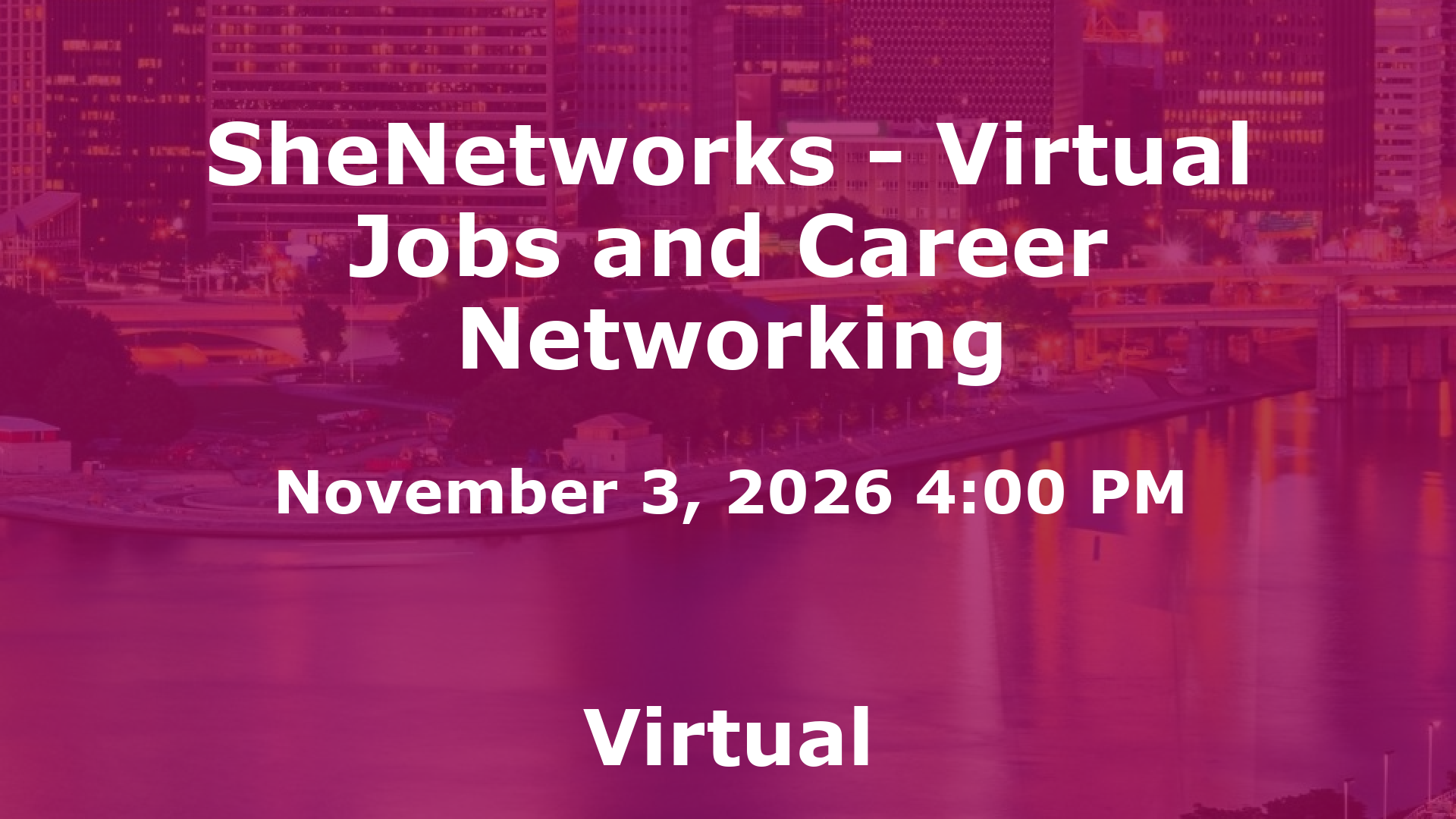 SheNetworks - Virtual Jobs and Career Networking event image